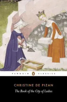 The Book of the City of Ladies, Paperback/Christine De Pizan