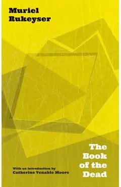 The Book of the Dead - Muriel Rukeyser
