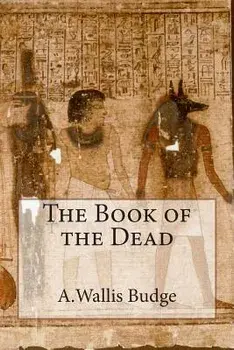The Book of the Dead, Paperback/A. Wallace Budge