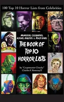 The Book of Top Ten Horror Lists (hardback), Hardcover/Charles F. Rosenay