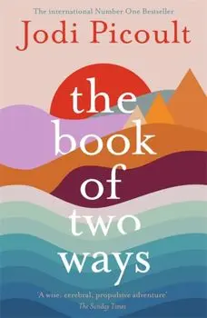 The Book of Two Ways: The stunning bestseller about life, death and missed opportunities, Paperback/Jodi Picoult