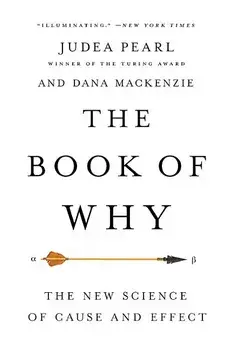 The Book of Why: The New Science of Cause and Effect, Paperback/Judea Pearl