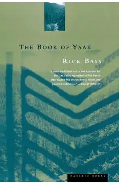 The Book of Yaak - Rick Bass