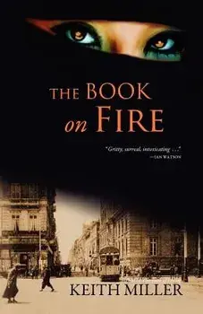 The Book on Fire, Paperback/Keith Miller