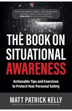 The Book on Situational Awareness - Matt P. Kelly