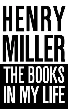 The Books in My Life, Paperback/Henry Miller