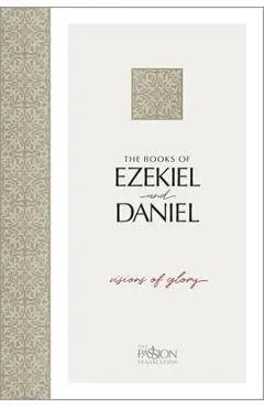 The Books of Ezekiel & Daniel: Visions of Glory - Brian Simmons