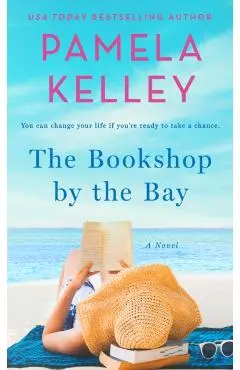 The Bookshop by the Bay - Pamela M. Kelley