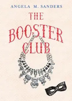The Booster Club, Paperback/Angela M. Sanders