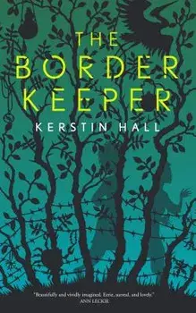 The Border Keeper, Paperback/Kerstin Hall