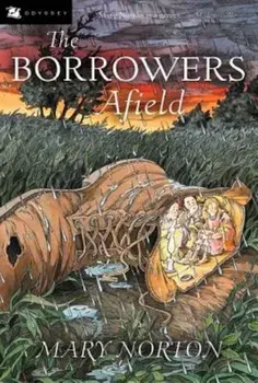 The Borrowers Afield, Paperback/Mary Norton