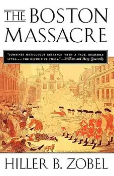 The Boston Massacre, Paperback/Hiller B. Zobel