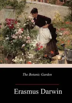 The Botanic Garden, Paperback/Erasmus Darwin