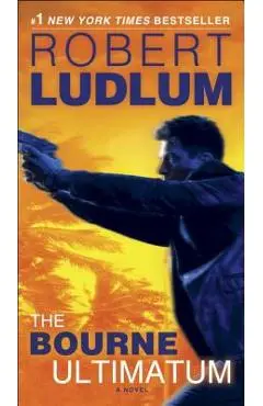 The Bourne Ultimatum: Jason Bourne Book #3 - Robert Ludlum