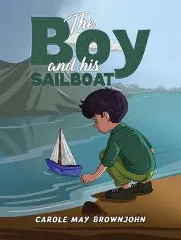 The Boy and his Sailboat, Paperback/Carole May Brownjohn