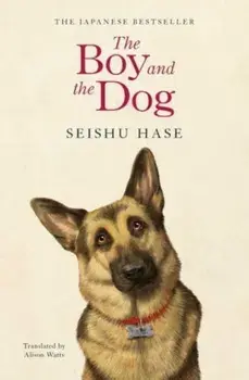 The Boy and the Dog, Paperback/Seishu Hase