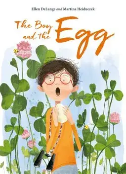 The Boy and the Egg, Hardcover/Ellen Delange