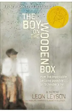 The Boy on the Wooden Box: How the Impossible Became Possible... on Schindler's List - Leon Leyson