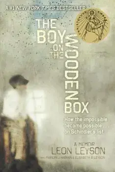 The Boy on the Wooden Box: How the Impossible Became Possible... on Schindler's List/Leon Leyson