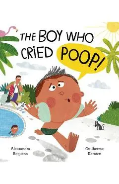 The Boy Who Cried Poop - Alessandra Requena