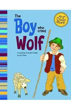 The Boy Who Cried Wolf - Eric Blair