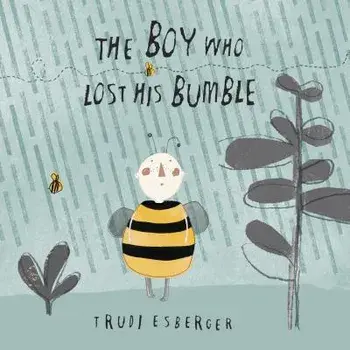The Boy Who Lost His Bumble, Paperback/Trudi Esberger