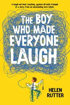 The Boy Who Made Everyone Laugh, Hardcover/Helen Rutter