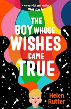The Boy Whose Wishes Came True, Paperback/Helen Rutter