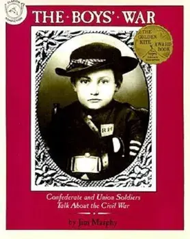 The Boys' War: Confederate and Union Soldiers Talk about the Civil War, Paperback/Jim Murphy