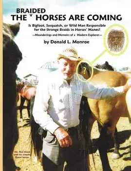 The Braided Horses Are Coming, Paperback/Donald L. Monroe