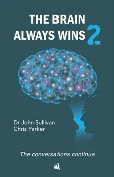 The Brain Always Wins2, Hardback/Chris Parker
