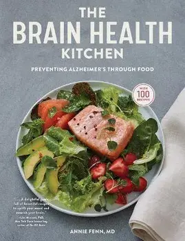 The Brain Health Kitchen: Preventing Alzheimer's Through Food, Hardcover/Annie Fenn