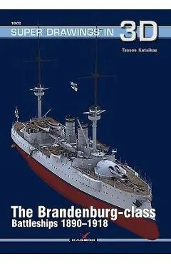 The Brandenburg-Class Battleships 1890-1918 - Tassos Katsikas
