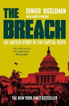 The Breach. The Untold Story of the Capitol Riots, Paperback/Denver Riggleman