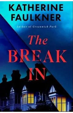 The Break-In - Katherine Faulkner