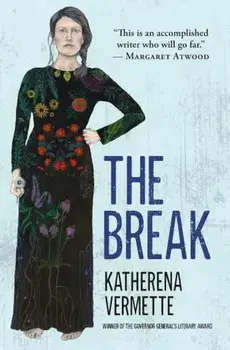The Break, Paperback/Katherena Vermette