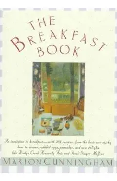 The Breakfast Book: A Cookbook - Marion Cunningham