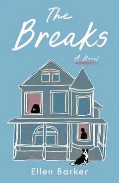 The Breaks - Ellen Barker