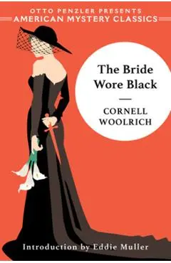 The Bride Wore Black - Cornell Woolrich