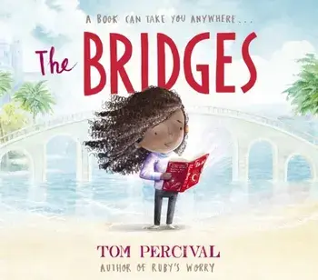 The Bridges, Paperback/Tom Percival