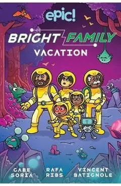 The Bright Family: Family Vacation: Volume 2 - Gabe Soria