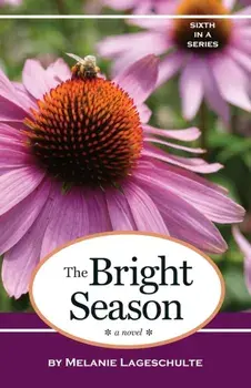 The Bright Season, Paperback/Melanie Lageschulte