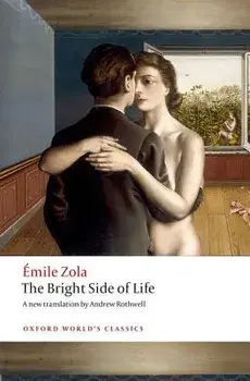 The Bright Side of Life, Paperback/Emile Zola