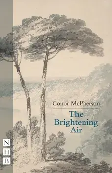The Brightening Air, Paperback/Conor McPherson