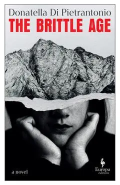 The Brittle Age - Donatella Di Pietrantonio