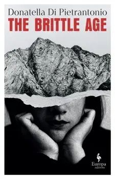 The Brittle Age, Paperback/Donatella Di Pietrantonio