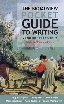 The Broadview Pocket Guide to Writing - Canadian Edition. 5 Revised edition, Spiral Bound/***