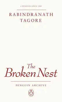 The Broken Nest, Paperback/Rabindranath Tagore