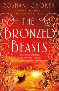 The Bronzed Beasts, Paperback/Roshani Chokshi