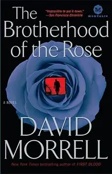 The Brotherhood of the Rose, Paperback/David Morrell
